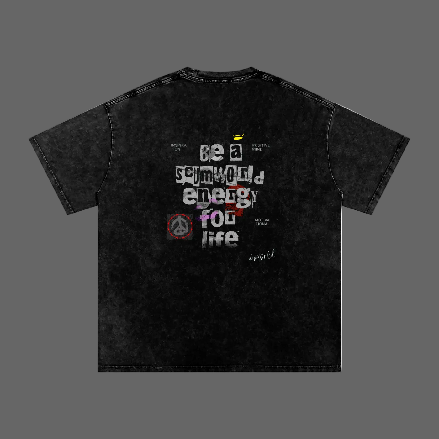 Be a scumworld energy for life T-shirt